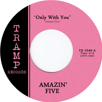 Amazin Five - Only With You - Tramp Records