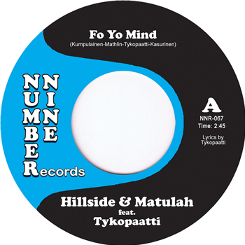Hillside & Matulah - Fo Yo Mind - Number Nine Records