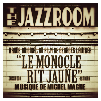 Michel Magne - Le Monocle Rit Jaune (feat. Michel Magne) - Jazz Room Records