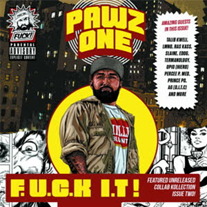 Pawz One - F.U.C.K I.T! - Below System Pawz One - F.U.C.K I.T! - Below System