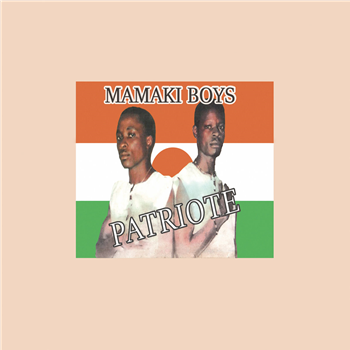 Mamaki Boys - Patriote - Sahel Sounds Mamaki Boys - Patriote - Sahel Sounds