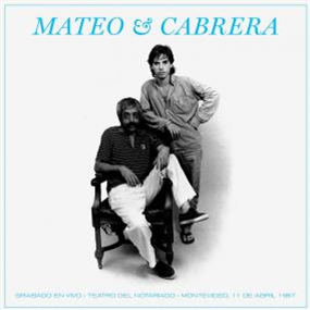 EDUARDO MATEO & FERNANDO CABRERA - GRABADO EN VIVO - TEATRO DEL NOTARIADO, MONTEVIDEO, 1987 - ORFEO EDUARDO MATEO & FERNANDO CABRERA - GRABADO EN VIVO - TEATRO DEL NOTARIADO, MONTEVIDEO, 1987 - ORFEO