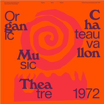 Don Cherrys New Researches featuring Naná Vasconcelos - Organic Music Theatre: Festival de jazz de Chateauvallon 1972 (2 X LP) - Blank Forms Editions