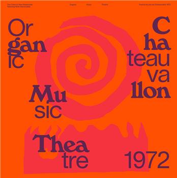 Don Cherrys New Researches featuring Naná Vasconcelos - Organic Music Theatre: Festival de jazz de Chateauvallon 1972 (2 X LP) - Blank Forms Editions Don Cherrys New Researches featuring Naná Vasconcelos - Organic Music Theatre: Festival de jazz de Chateauvallon 1972 (2 X LP) - Blank Forms Editions