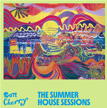 Don Cherry - The Summer House Sessions - Blank Forms Editions Don Cherry - The Summer House Sessions - Blank Forms Editions