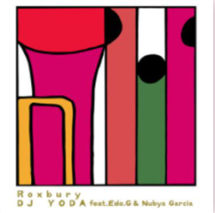 DJ Yoda feat Nubya Garcia and Edo. G - Roxbury - Lewis Recordings