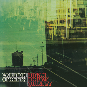 Brian Brown Quintet - Carlton Streets - The Roundtable