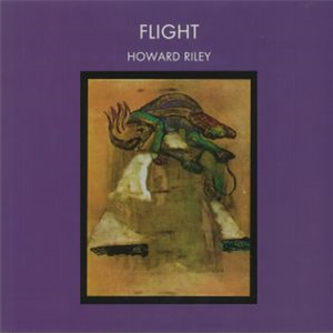 HOWARD RILEY - FLIGHT - EARGONG RECORDS