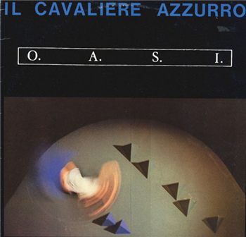 O.A.S.I. - Il Cavaliere Azzurro - SOAVE