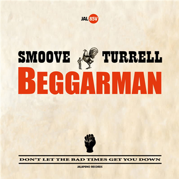 Smoove & Turrell - Beggarman (7") - Jalapeno Records