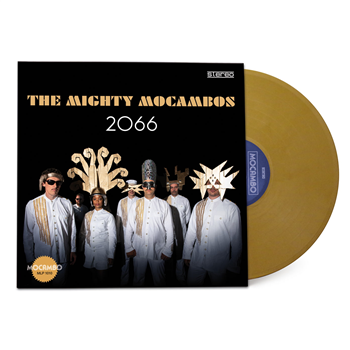 The Mighty Mocambos - 2066 (Gold Vinyl Edition) - Mocambo