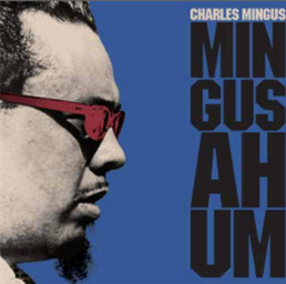 CHARLES MINGUS - MINGUS AH HUM (Pink Vinyl) - 20TH CENTURY MASTERWORKS CHARLES MINGUS - MINGUS AH HUM (Pink Vinyl) - 20TH CENTURY MASTERWORKS