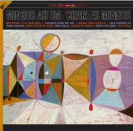 CHARLES MINGUS - MINGUS AH HUM (LP + CD) - GROOVE REPLICA