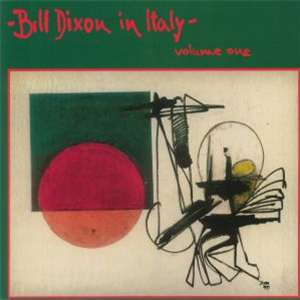 BILL DIXON - In Italy - Volume One - SOUL NOTE VINYL