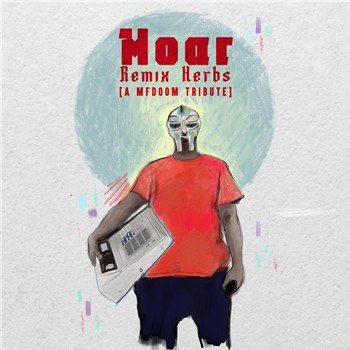 Moar - Remix Herbs (a MF DOOM Tribute) - Trad Vibe Records