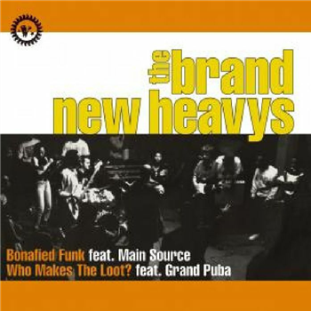 The BRAND NEW HEAVIES 7" - Bonafied Funk feat main Source / Who Makes The Loot? feat Grand Puba - P-Vine Japan