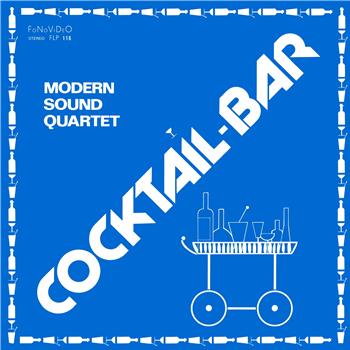 Modern Sound Quartet  - Cocktail Bar  - Holy Basil Records 