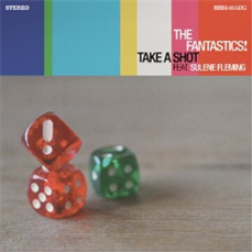 The Fantastics! - Take A Shot - BBE Music