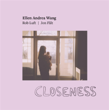 Ellen Andrea Wang - Closeness  - Ropeadope
