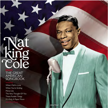 NAT KING COLE - SINGS THE GREAT AMERICAN SONGBOOK - Not Now