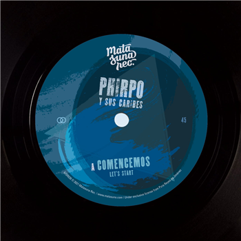 Phirpo y sus Caribes - Comencemos (Lets Start) - Matasuna Records