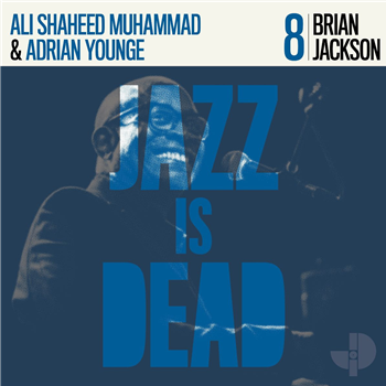 Brian Jackson, Adrian Younge, Ali Shaheed Muhammad - Brian Jackson JID008 - Jazz Is Dead