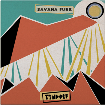 SAVANA FUNK - TINDOUF - GARRINCHA GOGO