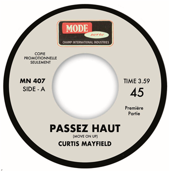 CURTIS MAYFIELD - MOVE ON UP ( PASSEZ HAUT ) - MODE SERIE CURTIS MAYFIELD - MOVE ON UP ( PASSEZ HAUT ) - MODE SERIE