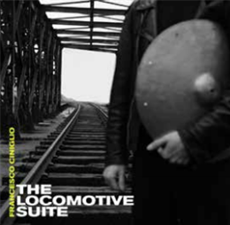 FRANCESCO CINIGLIO - THE LOCOMOTIVE SUITE (Yellow & Grey Marble Vinyl) - WHIRLWIND RECORDINGS