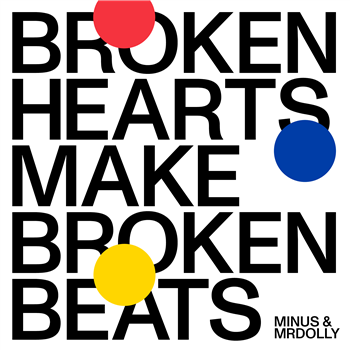 Minus & MrDolly - Broken Hearts Make Broken Beats - Jazzego