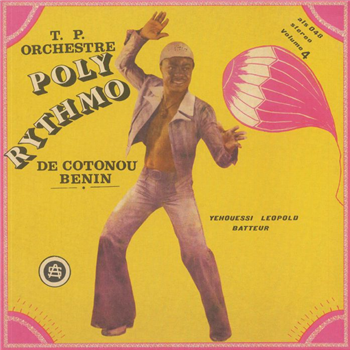 T.P Orchestre Poly Rythmo De Cotonou – Benin - Vol. 4 – Yehouessi Leopold Batteur - Acid Jazz