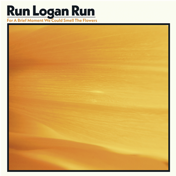 Run Logan Run - For A Brief Moment We Could Smell The Flowers - Worm Discs