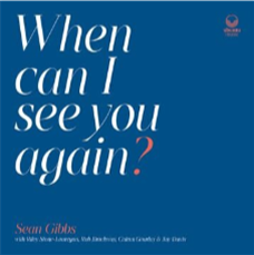 Sean Gibbs - When Can I See You Again? - Ubuntu Music