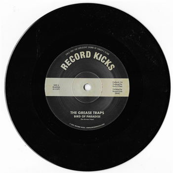 The Grease Traps - Bird of Paradise / More and More (and More) (7") - Record Kicks