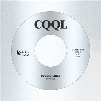 BOY DUDE / Mickey de Grand IV - Cosmic Lines b/w Geraldine (7") - Cqql