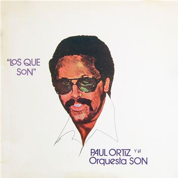 Paul Ortiz Y La Orquesta Son - Los Que Son (LP) - Nature Sounds