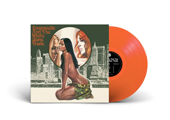 Emanuelle and the White Slave Trade - SOUNDTRACK (Orange Crush Vinyl) - Not Dark Yet
