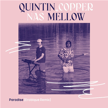 Quintin Copper & Nas Mellow -  Paradise (Erobique Remix) - Sonar Kollektiv
