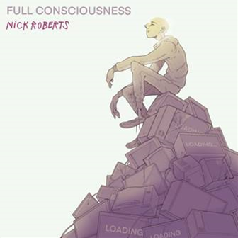 Nick Roberts - Full Consciousness - Boom Bap Professionals Nick Roberts - Full Consciousness - Boom Bap Professionals