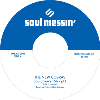 The New Cobras / The Nighstalkers - Soulgroove 66 Pt.I b/w Pt.II (7") - Soul Messin Records