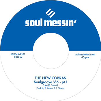 The New Cobras / The Nighstalkers - Soulgroove 66 Pt.I b/w Pt.II (7") - Soul Messin Records The New Cobras / The Nighstalkers - Soulgroove 66 Pt.I b/w Pt.II (7") - Soul Messin Records
