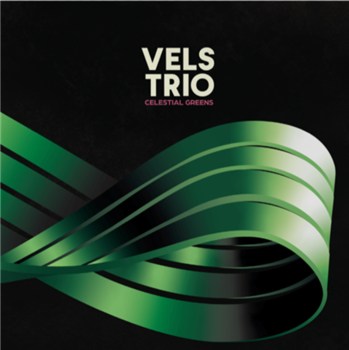 Vels Trio - Celestial Greens (Black Vinyl) - Rhythm Section International