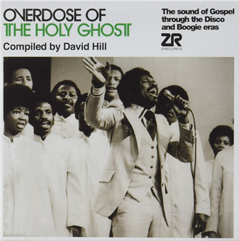 David Hill - Overdose of The Holy Ghost Compiled By David Hill - Z RECORDS