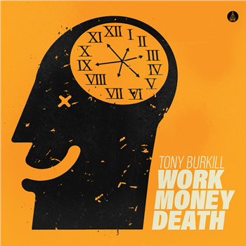 Tony Burkill - Work Money Death - ATA Records