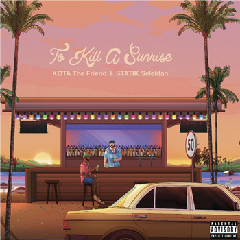 KOTA The Friend & Statik Selektah  - To Kill A Sunrise  - Tuff Kong Records 