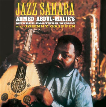 AHMED ABDUL-MALIK - Jazz Sahara - LIFE GOES ON RECORDS