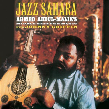 AHMED ABDUL-MALIK - Jazz Sahara - LIFE GOES ON RECORDS AHMED ABDUL-MALIK - Jazz Sahara - LIFE GOES ON RECORDS