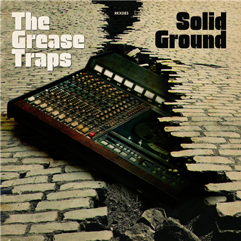 The Grease Traps - Solid Ground - Record Kicks