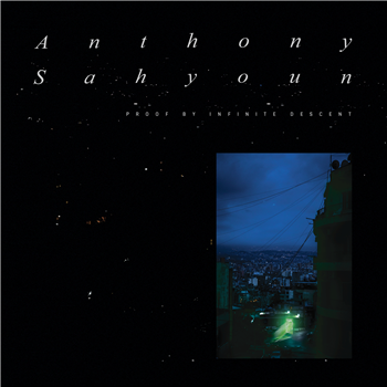 Anthony Sahyoun – Proof By Infinite Descent - Ruptured / Beacon Sound