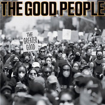 The Good People - The Greater Good  - Next Records/The Good People 